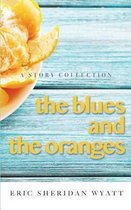 The Blues and the Oranges