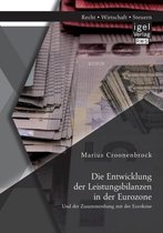 Die Entwicklung der Leistungsbilanzen in der Eurozone und der Zusammenhang mit der Eurokrise