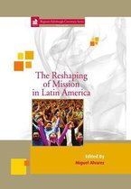 Edinburgh Centenary 30 - The Reshaping of Mission in Latin America