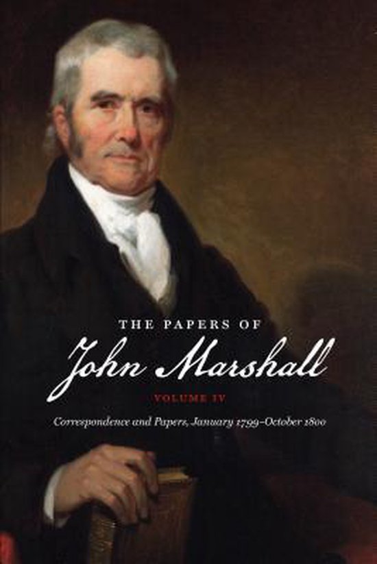 The Papers of John Marshall: Volume IV