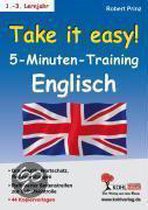 Take ist easy! - 5-Minuten-Training Englisch