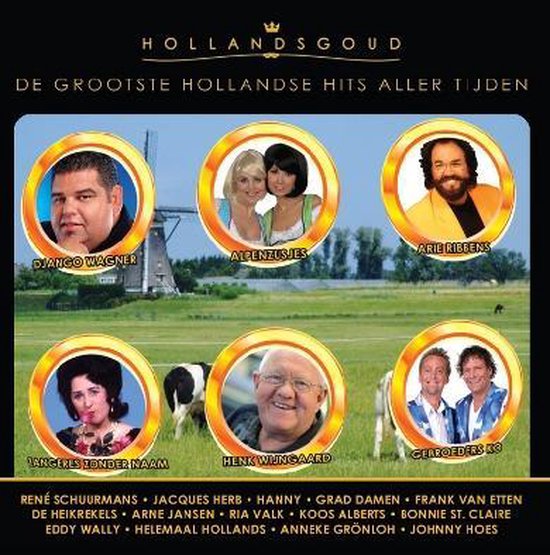 Various - Hollands Goud - Grootste Hollandse Hits Aller Tijde