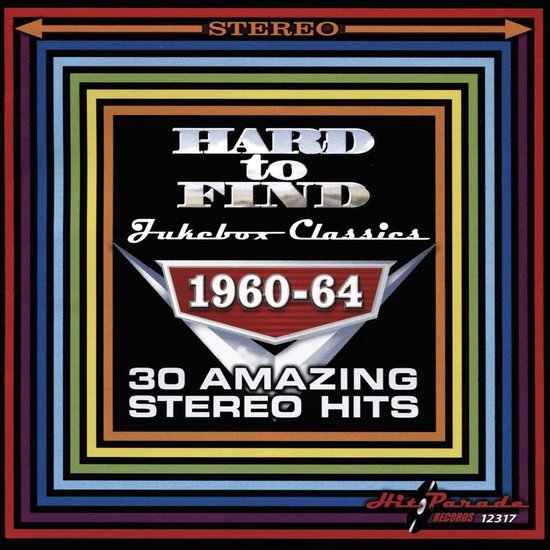 Hard to Find Jukebox Classics, 1960-64: 30 Amazing Stereo Hits