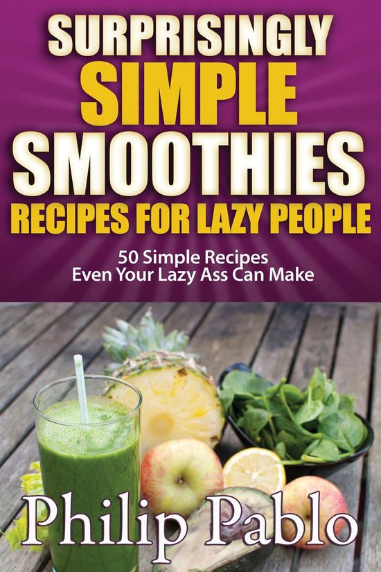Painless Recipes Series 40 - Surprisingly Simple Smoothies:  ... - cover