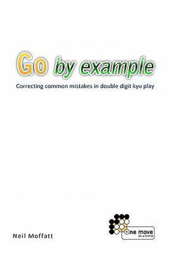 Go by Example, Neil Moffatt | 9781453851258 | Boeken | bol