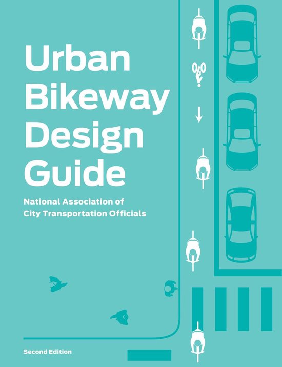 Urban Bikeway Design Guide, Second Edition - cover