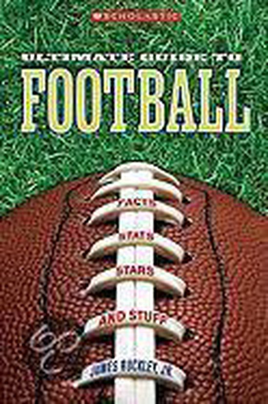 Scholastic Ultimate Guide To Football, James Buckley 9780531210239