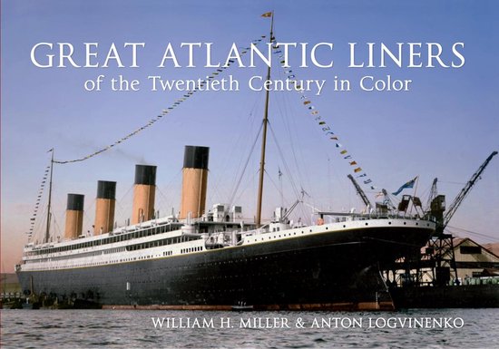 Great Atlantic Liners of the Twentieth Century in Color - cover