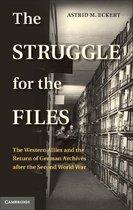 Publications of the German Historical Institute - The Struggle for the Files