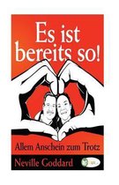 Es ist bereits so!