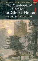 The Casebook of Carnacki The Ghost-Finder