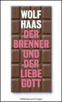 Der Brenner und der liebe Gott