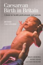 Caesarean Birth in Britain, 10 Years on