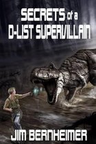 Secrets of a D-List Supervillain