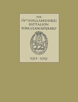 1/4th (Hallamshire) Battalion, York and Lancaster Regiment 1914 - 1919