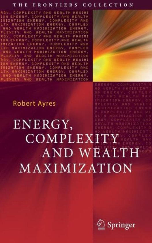 Energy, Complexity and Wealth Maximization - cover