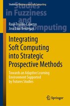 Studies in Fuzziness and Soft Computing 387 - Integrating Soft Computing into Strategic Prospective Methods