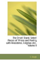 The Cruet Stand, Select Pieces of Prose and Poetry with Anecdotes, Enigmas Etc., Volume II