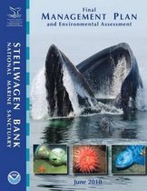 Stellwagen Bank National Marine Sanctuary Final Management Plan and Environmental Assessment