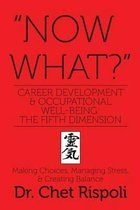 Now What? Career Development & Occupational Well-Being