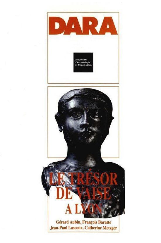 DARA - Le trésor de Vaise à Lyon (Rhône) - cover