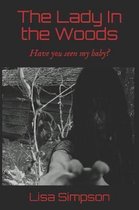 The Lady In the Woods