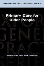 Oxford General Practice Series- Primary Care for Older People