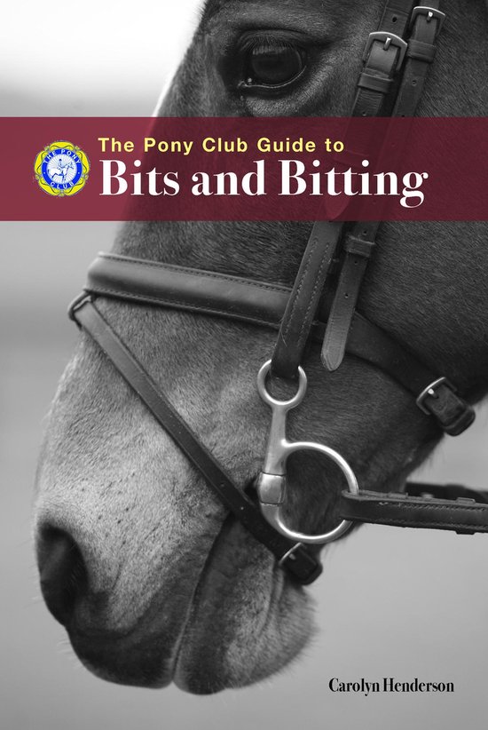 PONY CLUB GUIDE TO BITS AND BITTING - cover