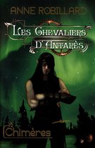 Les Chevaliers d'Antarès 4 - Les Chevaliers d'Antarès 04 : Chimères