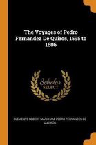 The Voyages of Pedro Fernandez de Quiros, 1595 to 1606