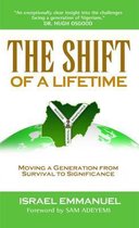 The Shift of a Lifetime