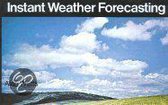 Instant Weather Forecasting