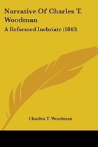 Narrative Of Charles T. Woodman