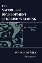 The Nature and Development of Decision Making