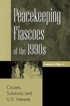Peacekeeping Fiascoes of the 1990s