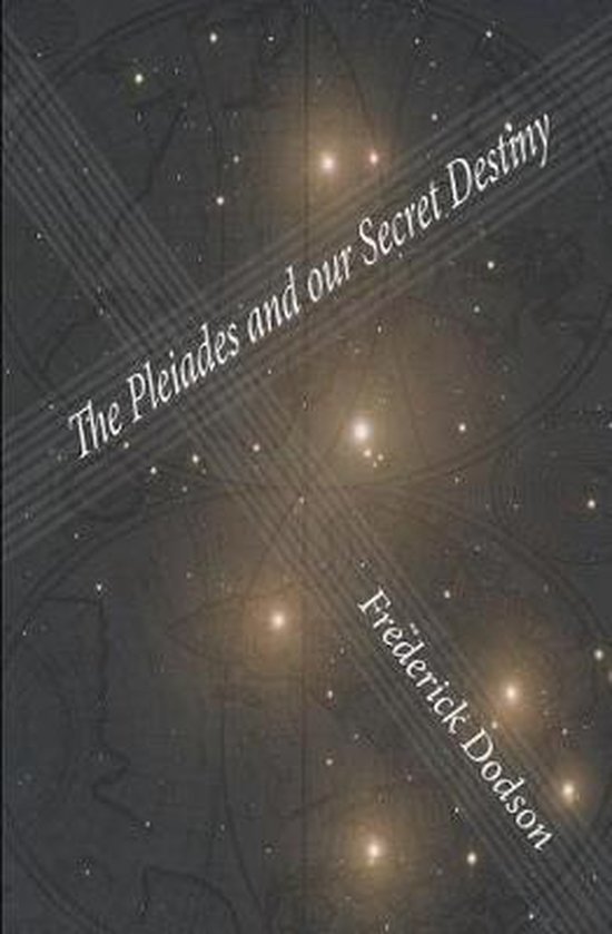 The Pleiades and Our Secret Destiny - cover
