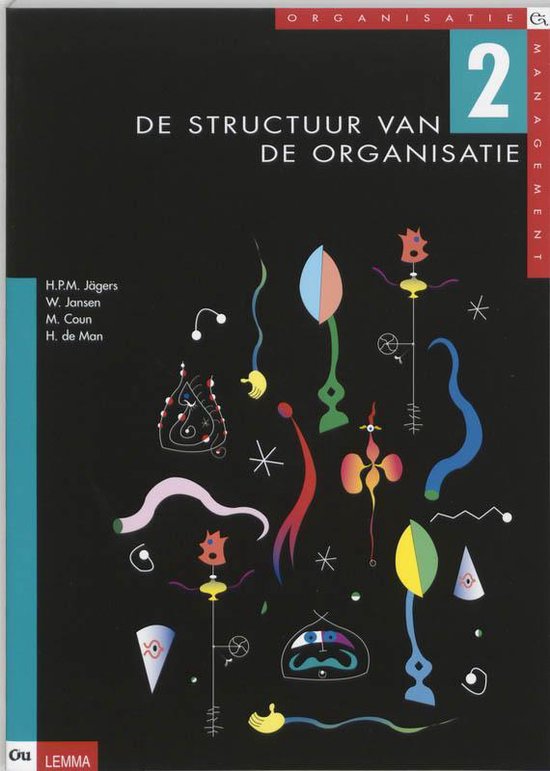Cover van het boek 'Organisatie & management / 2 De structuur van de organisatie / druk 1'