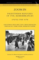Zoom In. Palestinian Refugees of 1948, Remembrances [english - Hebrew Edition]
