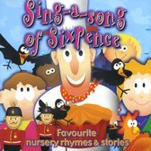 Sing a Song of Sixpence: Nursery Rhyme Favourites