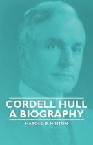 Cordell Hull - A Biography