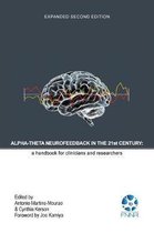 Alpha-Theta Neurofeedback in the 21st Century
