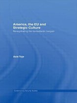 Contemporary Security Studies- America, the EU and Strategic Culture