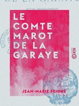 Le Comte Marot de La Garaye - Étude biographique d'après les récits contemporains