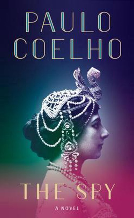Boekomslag van 'The Spy' van Paulo Coelho, met een vrouw in traditionele kledij en een tiara.
