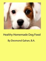 Healthy Homemade Dog Food