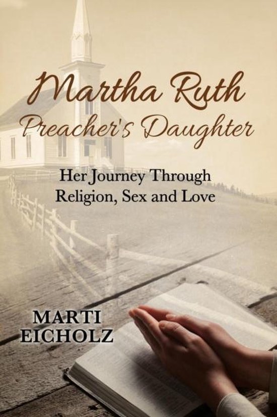 Martha Ruth Preachers Daughter Marti Eicholz 9781456626310