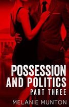 Possession and Politics