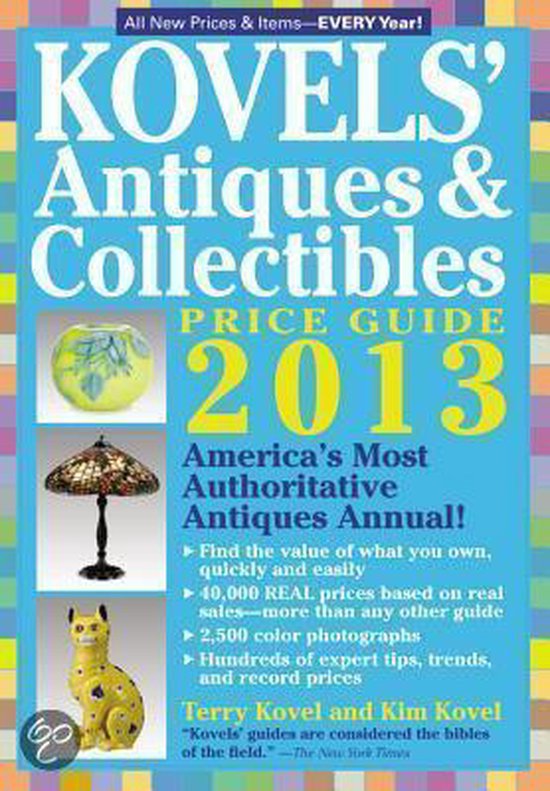 Kovels'Antiques & Collectibles Price Guide 2013, Terry 9781579129156