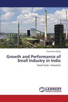 Growth and Performance of Small Industry in India