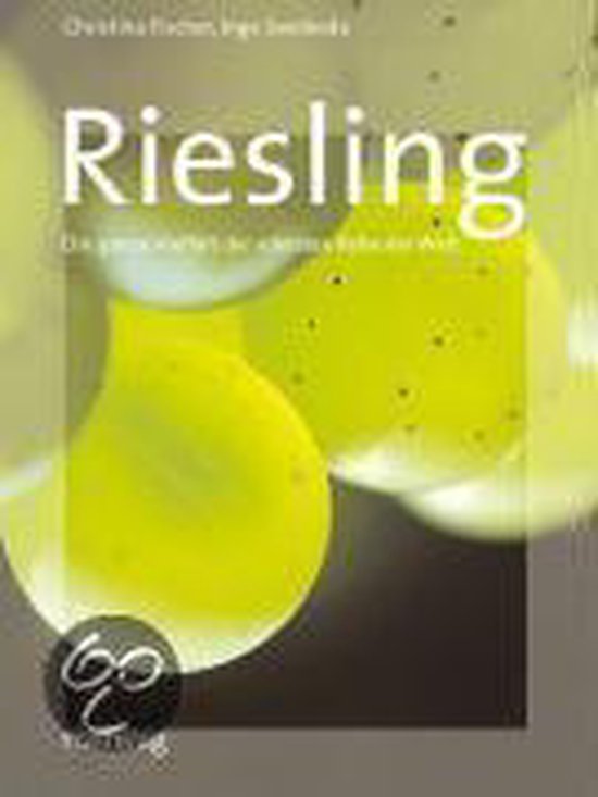 Riesling: Die ganze Vielfalt der edelsten Rebe der ... | Boo ... - cover